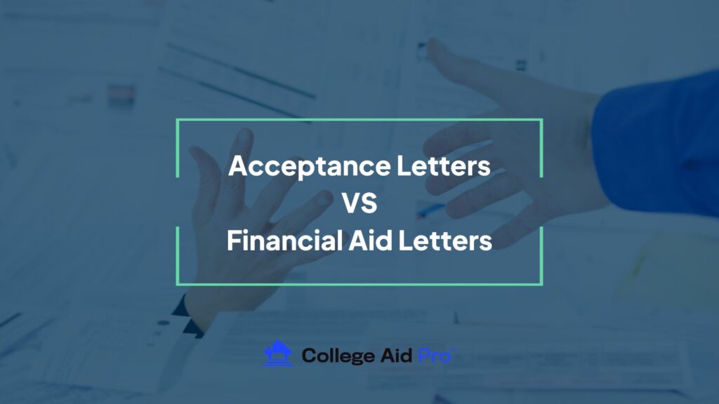 Acceptance Letters VS Financial Assist Letters – Faculty Assist Skilled